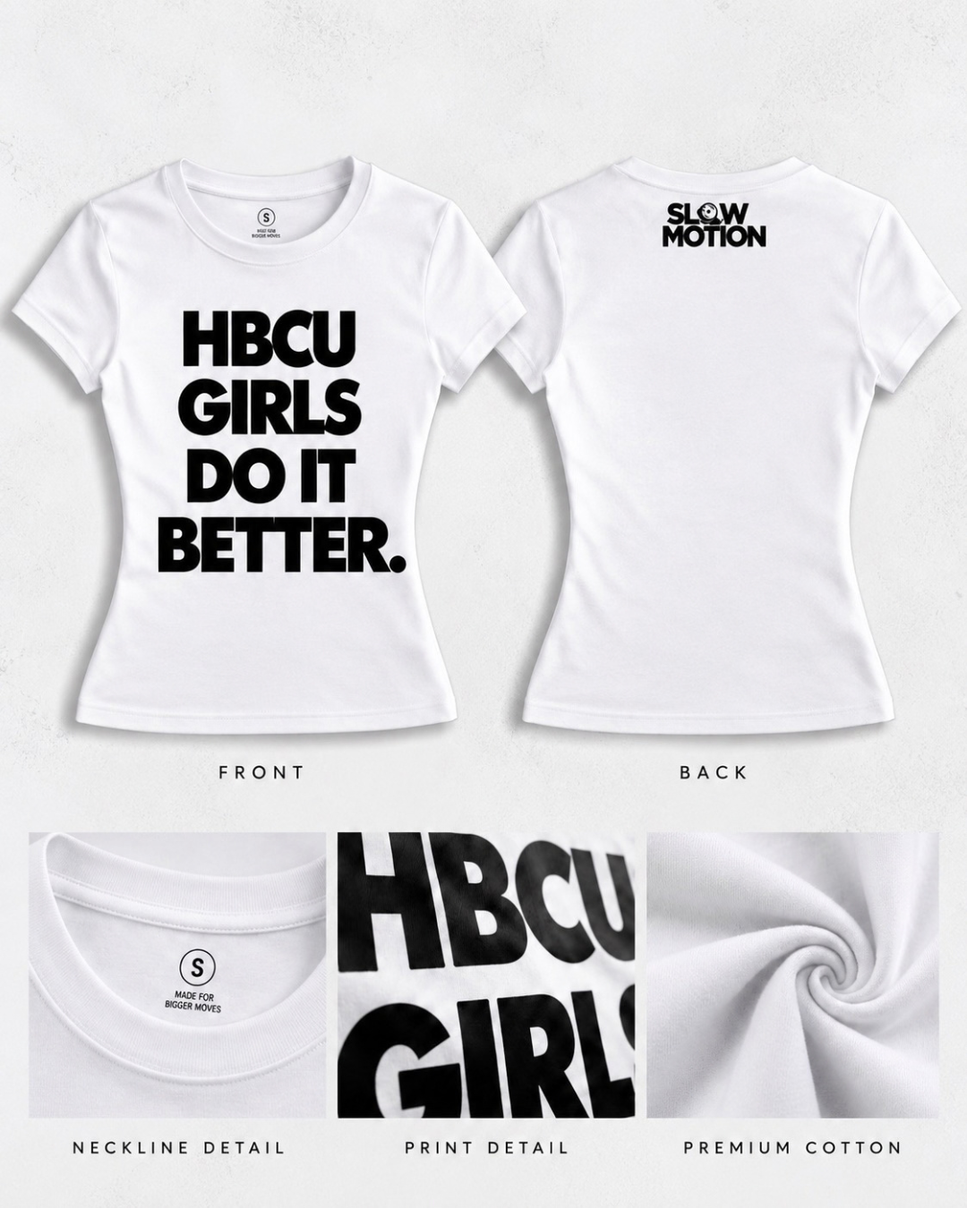 HBCU GIRLS DO IT BETTER. - Fitted Tee