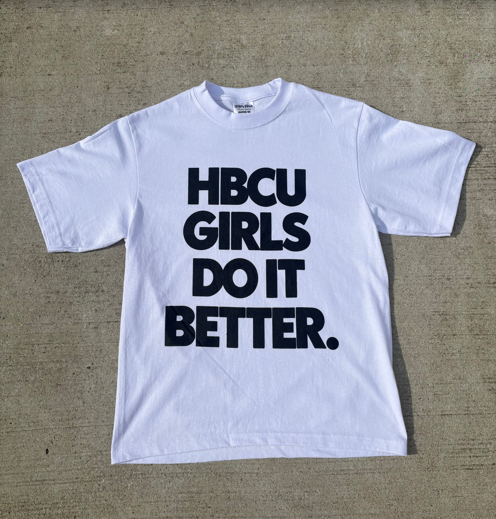 HBCU GIRLS DO IT BETTER. - BOXY FIT