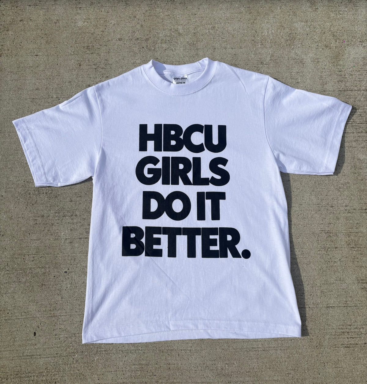 HBCU GIRLS DO IT BETTER. - BOXY FIT